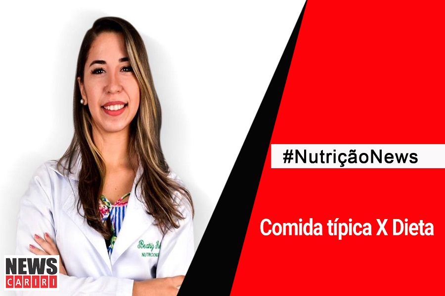 #NutriçãoNews: Comida típica X Dieta