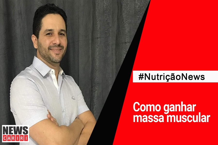 #Nutrição News: Como ganhar massa muscular