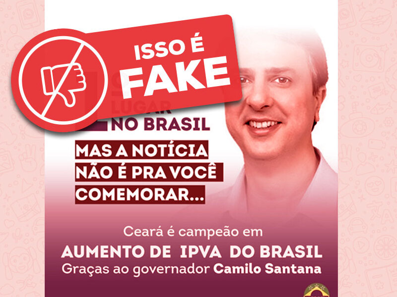 Antifake: é falsa a afirmação de que Ceará é campeão em aumento de IPVA no Brasil; alíquota é a mesma desde 2015