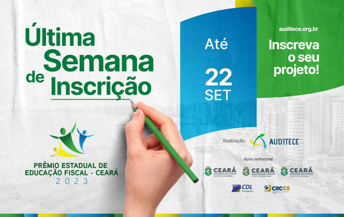 Prêmio Estadual de Educação Fiscal do Ceará recebe inscrições até o dia 22 de setembro.